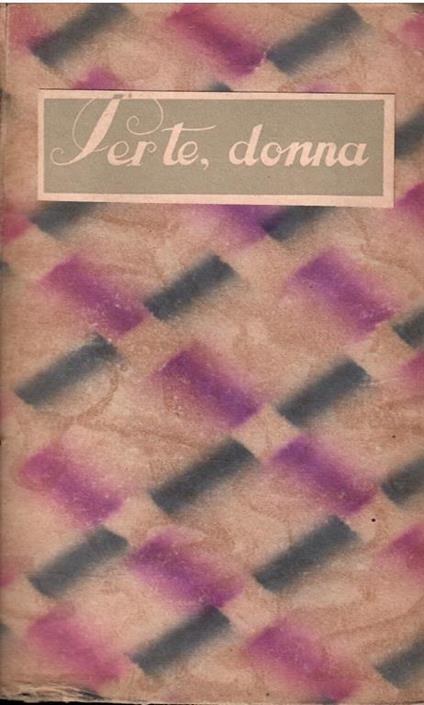 Per Te, Donna Come Si Vive Oggi - Vanna Piccini - copertina