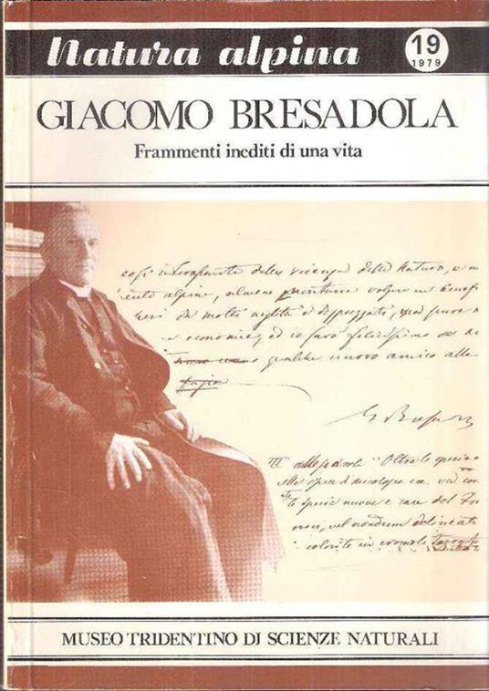 Giacomo Bresadola Frammenti Inediti di Una Vita - Carlo Alberto Bauer - copertina