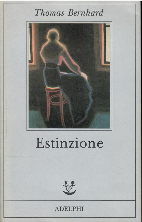 Estinzione. Uno Sfacelo - Thomas Bernhard - copertina