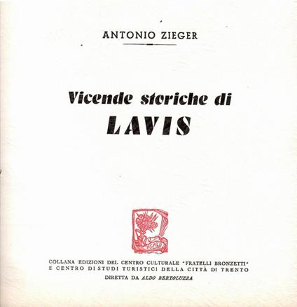 Vicende Storiche di Lavis - Antonio Zieger - copertina