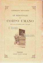 Le meraviglie del corpo umano. Letture illustrate per ragazzi