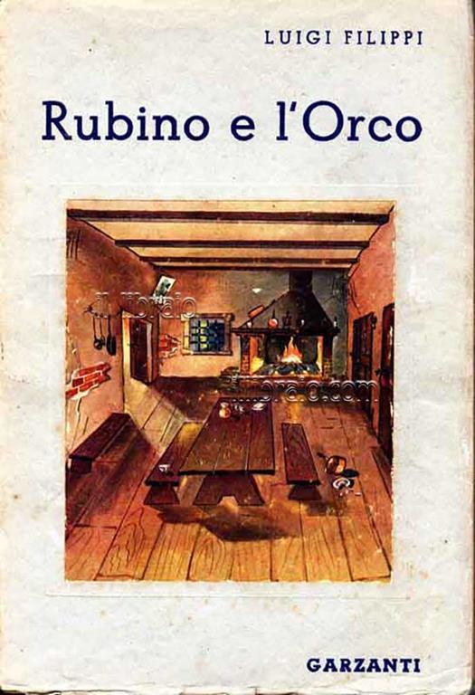 Rubino e l'orco: fiaba in un prologo e tre atti - Liutprando Filippi - copertina