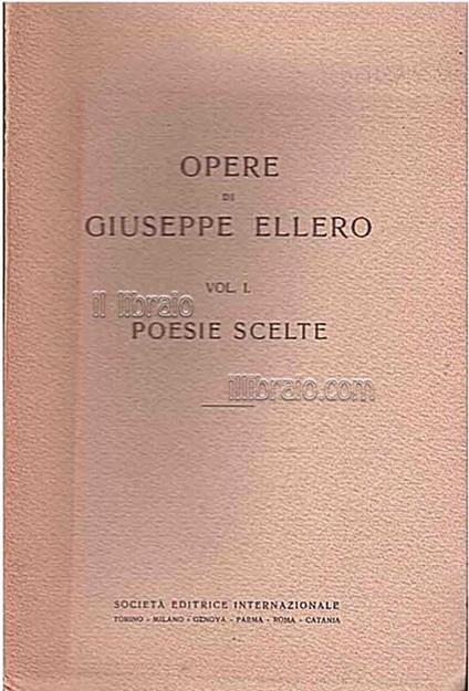 Opere I: Poesie scelte - Giovanni Ellero - copertina