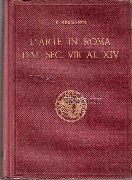 L' arte in Roma dal sec. VIII al XIV - Federico Hermanin - copertina