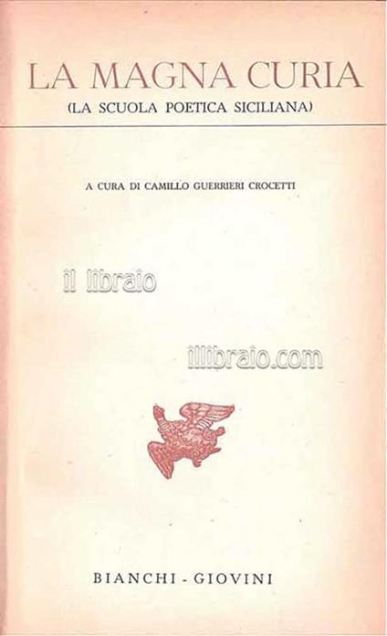 La Magna curia (la scuola poetica siciliana) - Camillo Guerrieri Crocetti - copertina