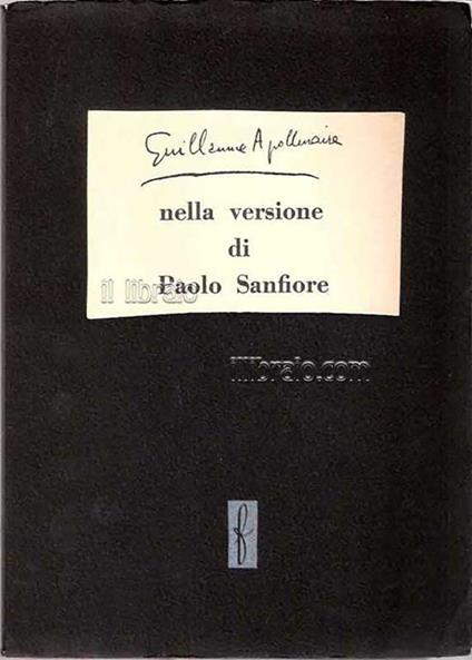 Guillaume Apollinaire nella versione di Paolo Sanfiore - Guillaume Apollinaire - copertina