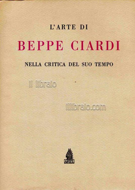 L' arte di Beppe Ciardi nella critica del suo tempo - copertina