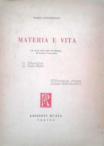 Materia e vita. Con brani scelti dalla Protobiologia di Gaetano Tommasina - Mario Sancipriano - copertina