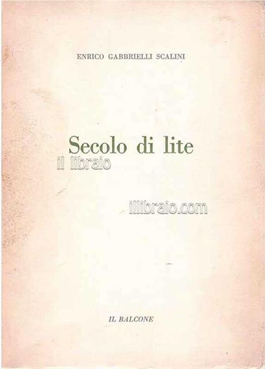 Secolo di lite - Enrico Gabbrielli Scalini - copertina
