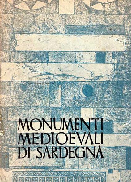 Monumenti medioevali di Sardegna - M. Muraro - copertina