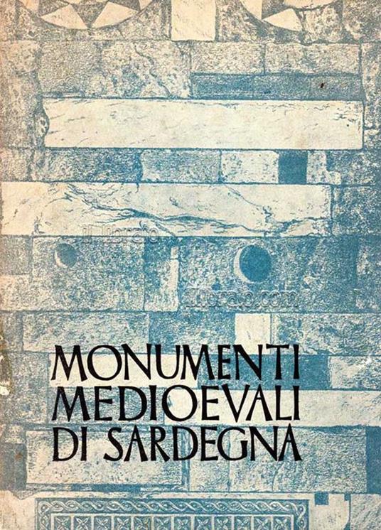 Monumenti medioevali di Sardegna - M. Muraro - copertina