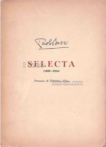 Selecta (1898 - 1954). Poesie e prose edite e inedite - Paola Buzzi - copertina