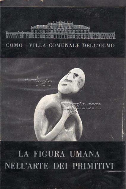 La Figura Umana Nell'arte Dei Primitivi - L. Grottanelli Vinigi - copertina