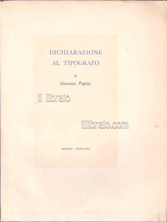Dichiarazione al tipografo - Giovanni Papini - copertina