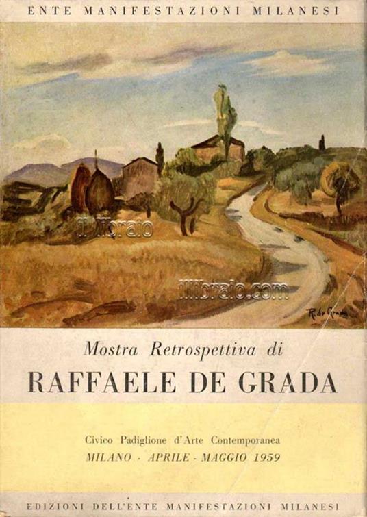 Mostra retrospettiva di Raffaele De Grada (1885 - 1957) - copertina