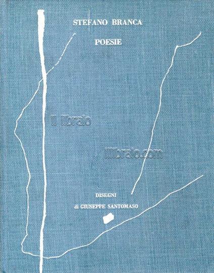 Poesie (disegni di Giuseppe Santomaso) - Stefano Branca - copertina