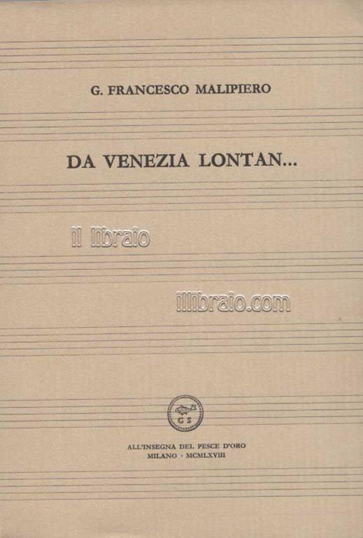 Da Venezia lontan… - G. Francesco Malipiero - copertina