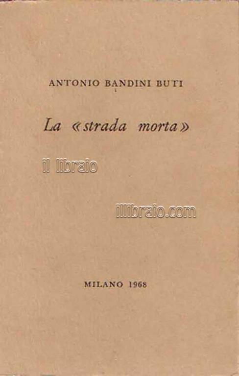 La 'strada morta' - Alberto Bandini Buti - copertina