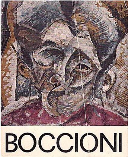 Opere grafiche di Umberto Boccioni - G. Bosio - copertina