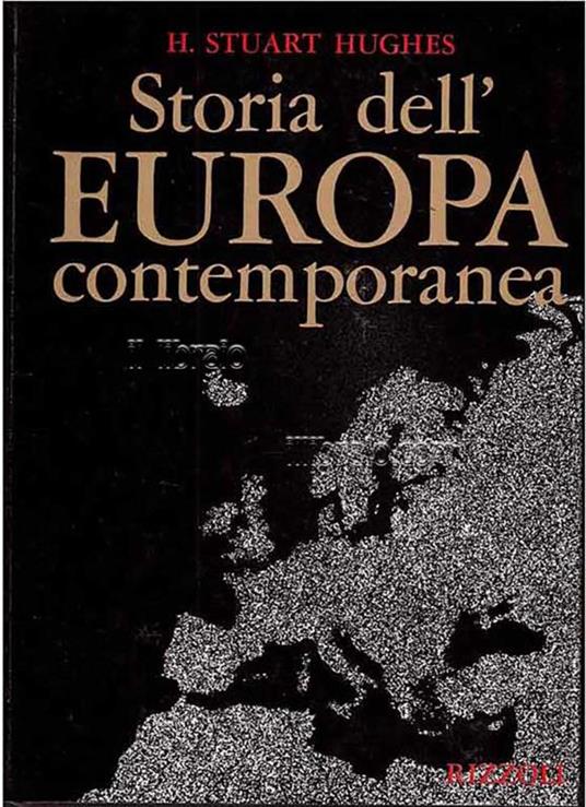 Storia dell'Europa contemporanea - H. Stuart Hughes - copertina