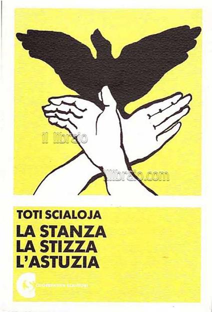 La stanza la stizza l'astuzia - Toti Scialoja - copertina