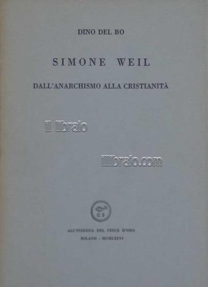 Simone Weil dall'anarchismo alla cristianità - Dino Del Bo - copertina
