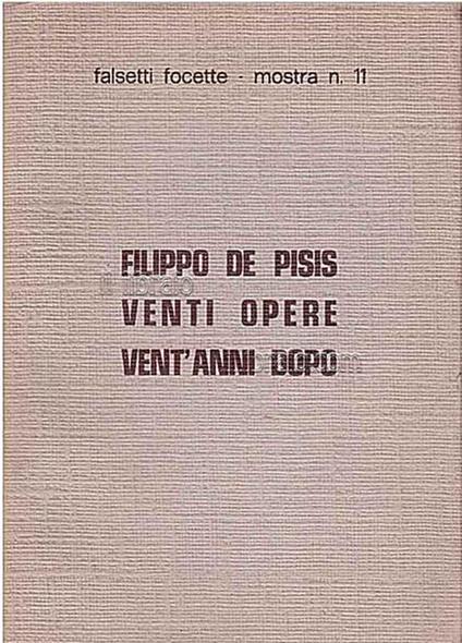 Filippo De Pisis. Venti opere vent'anni dopo - E. Natali - copertina