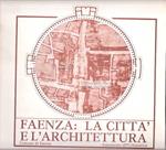 Faenza: la città e l'architettura