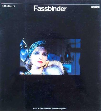 Tutti i film di Fassbinder - Enrico Magrelli - copertina