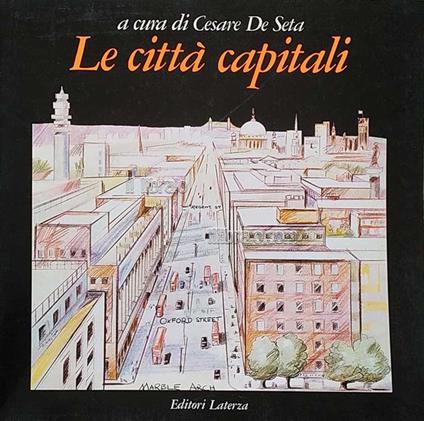 Le Città Capitali - Cesare De Seta - copertina