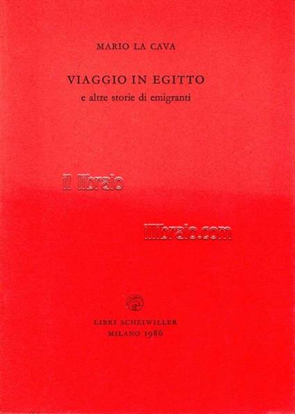 Viaggio in Egitto e altre storie di emigranti - Mario La Cava - copertina