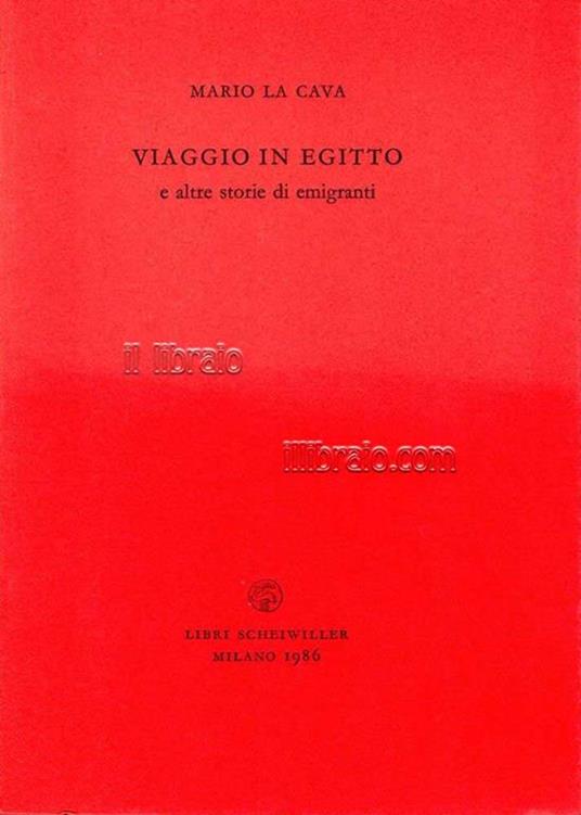 Viaggio in Egitto e altre storie di emigranti - Mario La Cava - copertina