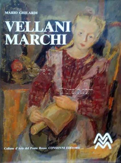 Vellani Marchi - Mario Ghilardi - copertina