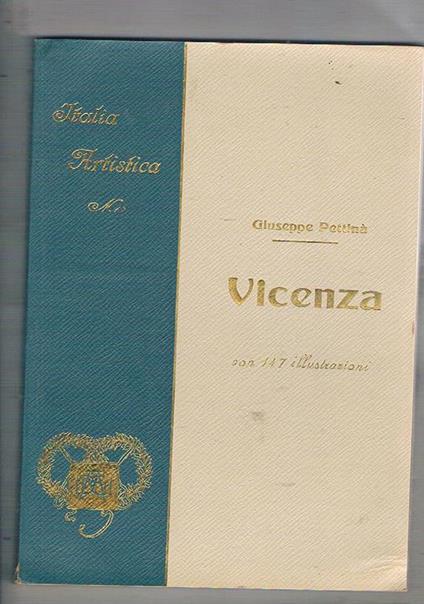 Vicenza. Coll. Italia artistica n° 17 - Giuseppe Pettinà - copertina