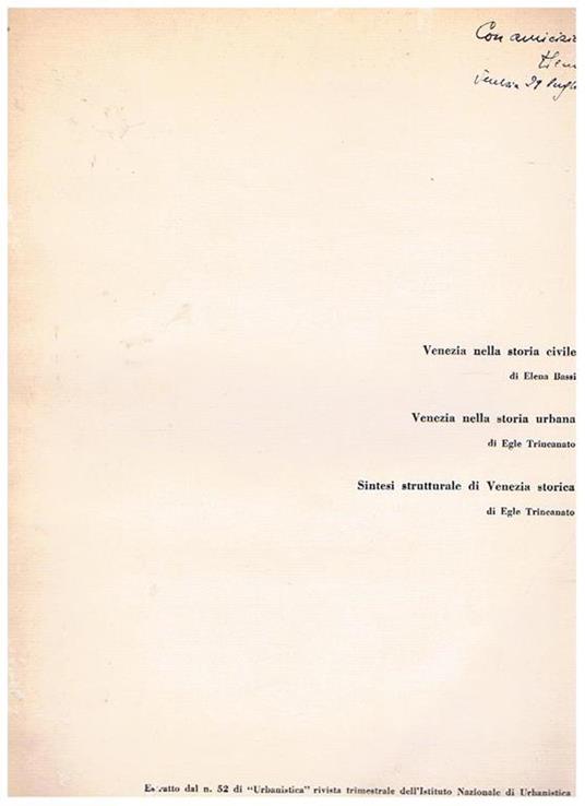 Venezia nella storia civile nella storia urbana sintesi strutturale di Venezia storica. Estratto dal n° 52 di Urbanistica - Elena Bassi - copertina