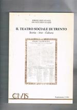 Il teatro sociale di Trento, storia, arte, cultura. Supplemento a Civitas 7-1991