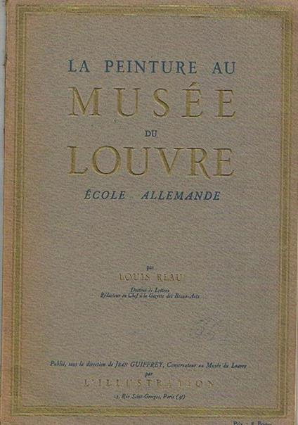 Ecole allemande. Vol. della collana La peinture au Musée du Louvre - Louis Réau - copertina