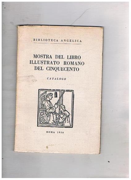 Mostra del libro romano illustrato del Cinquecento. Catalogo - Lamberto Donati - copertina