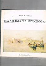 Una proposta per l'ottocento n° 4. Catalogo della mostra fatta a Roma Via Mario dè Fiori