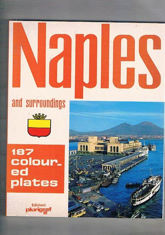 Naples and surroundings. 187 coloured plates - Loretta Santini - copertina