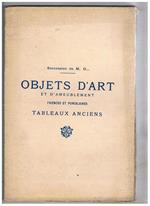 Catalogue desd objets d'art et d'ameublement du XVIII siècle et auters faiences de delft, rouen, nevers, etc. Porcelaines, pendules, bronzes, meubles, tableaux anciens et modernes gravures, dessins, aquarelles Asta fatta a Parigi il 24 e 25 giugno 1919