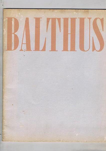 Balthus. La chmbre turque, les trois soeur. Dawings and Water Colours 1933. 1966. Catalogo della mostra fatta da marzo ad aprile 1967 alla Pierre Matisse Gallery - Patrick Waldberg - copertina