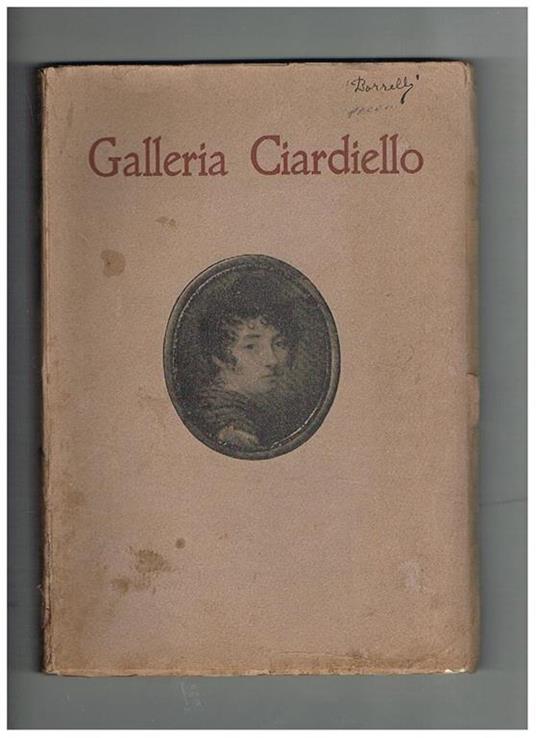 Catalogo della vendita all'asta pubblica dgli oggetti di arte antica - moderna e di decorazione appartenenti alla Ditta Ciardiello & C. per liquidazione della società - copertina