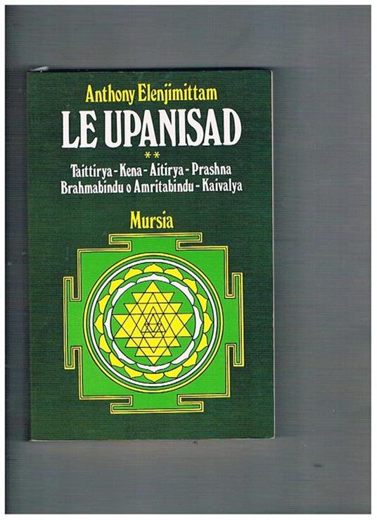 Le Upamisdad vol. II° Taittry, Kena, Aitirya, Prashna, Brahmabindu o Amritabindu, Kaivalya - Anthony Elenjimittam - copertina