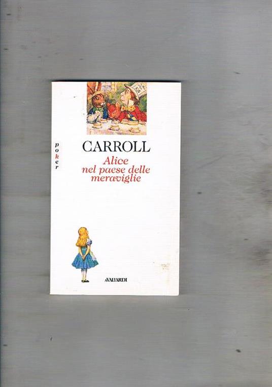 Alice nel paese delle meraviglie-Attraverso lo specchio - Lewis Carroll - copertina