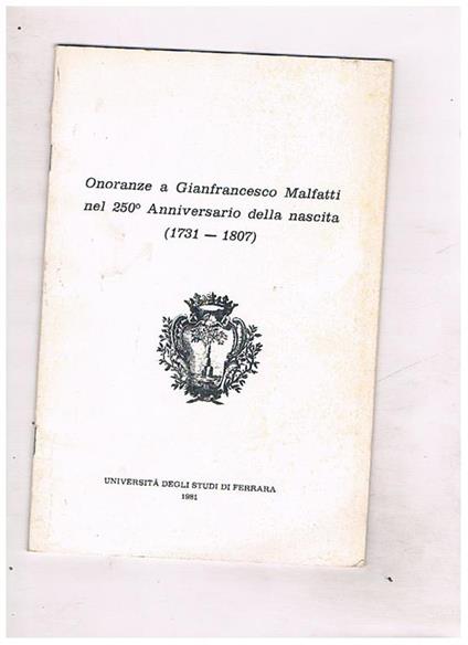 Onoranze a Gianfrancesco Malfatti nel 250° Anniversario della nascita (1731-1807) - copertina