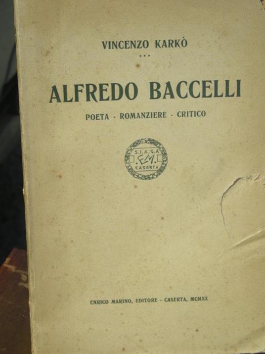Alfredo Baccelli. Poeta. romanziere. critico - copertina