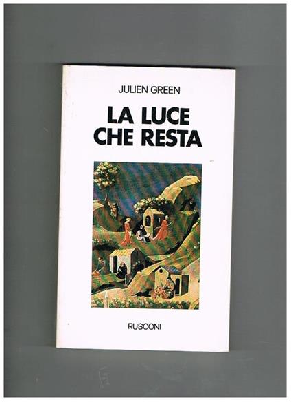 La luce che resta. Diario 1966-1972 - Julien Green - copertina