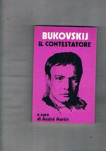 Vladimir Bukovskij. Il contestatore