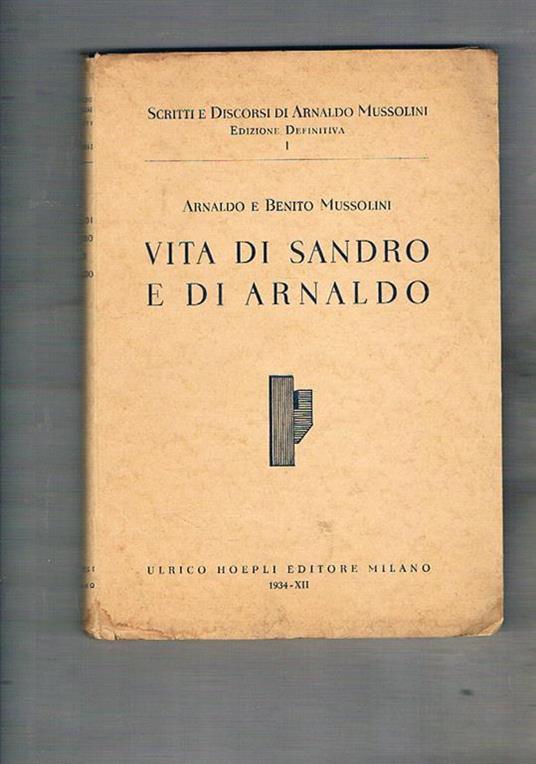 Vita di Sandro e di Arnaldo - Arnaldo Mussolini - copertina